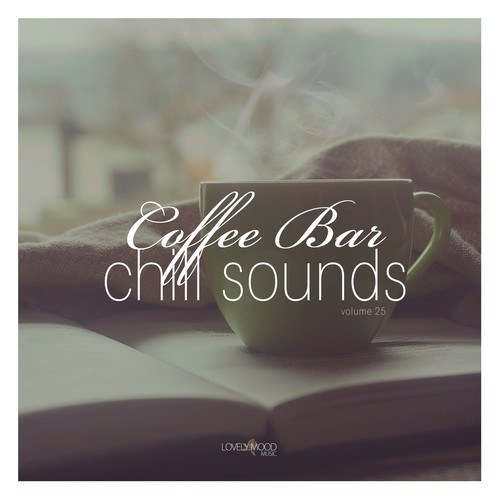 Various Artists-Coffee Bar Chill Sounds, Vol. 25