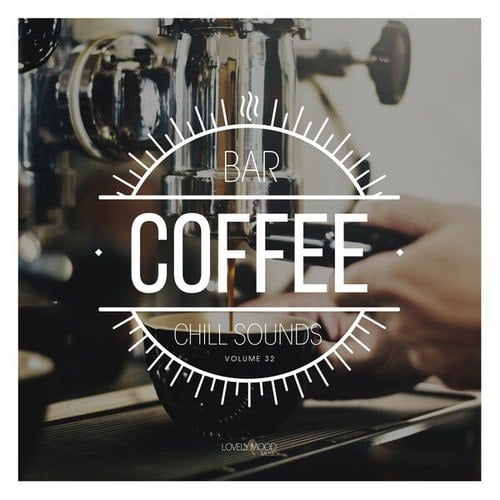 Coffee Bar Chill Sounds, Vol. 32
