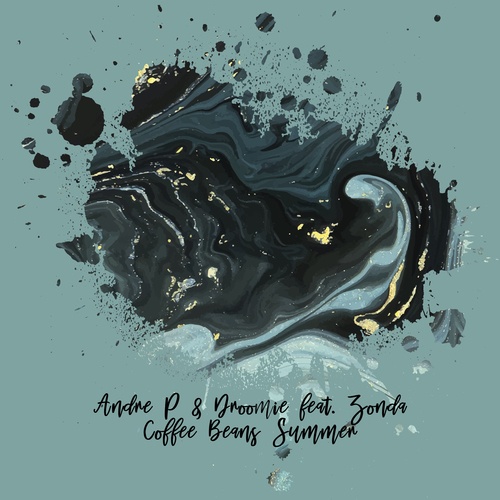 Zonda, Andre P & Droomie, DIBIDABO, Eternal Moment-Coffee Beans Summer (Incl. Dibidabo Remix)