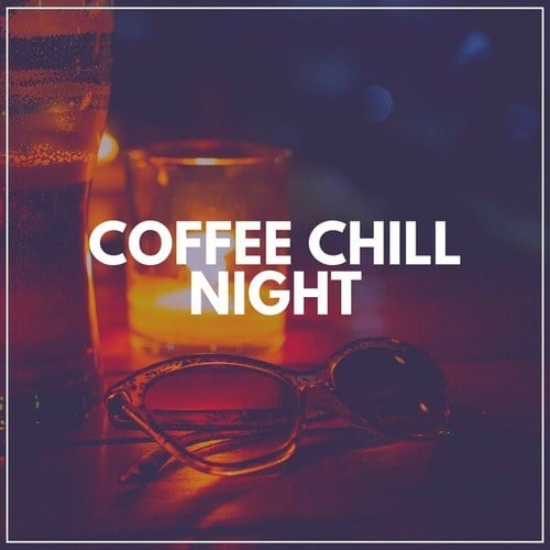 Coffee Chill Night