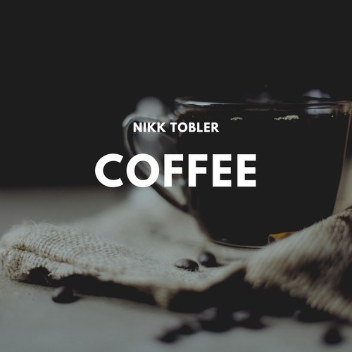 Nikk Tobler-Coffee
