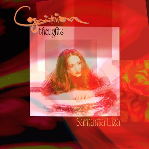 Samanta Liza-COGNITION: Thoughts