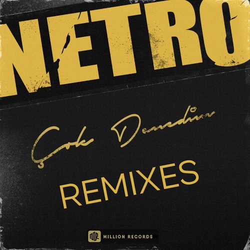NETRO, Mustafa & Emre, Carvillo, GROXBE-Cok Denedim (Remixes)