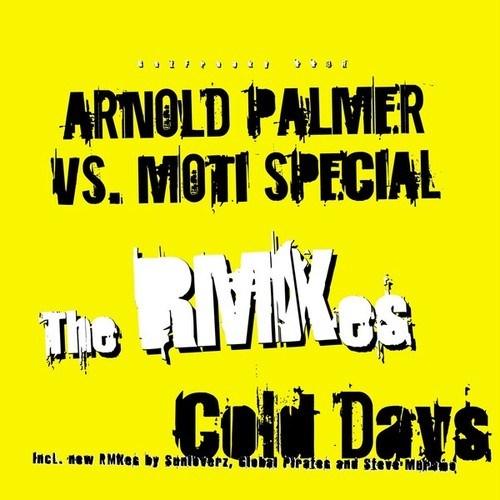 Arnold Palmer, Moti Special, Sunloverz, Steve Murano, Global Pirates-Cold Days (The Remixes)
