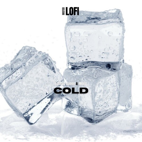 Latifah Queen, Møna-Cold