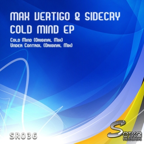 Max Vertigo, SideCry-Cold Mind