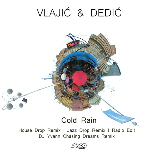 Vlajic & Dedic, DJ Yvann-Cold Rain