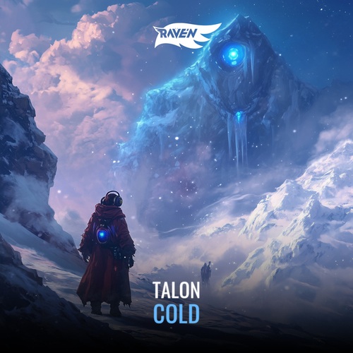 RAVE'N, Talon-Cold