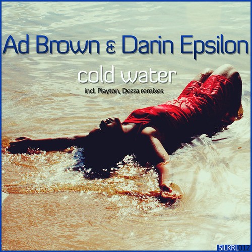 Ad Brown, Darin Epsilon, Playton, Dezza-Cold Water
