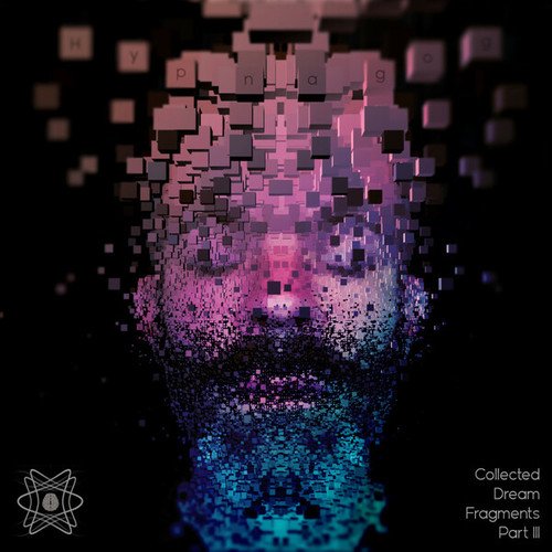Hypnagog-Collected Dream Fragments III