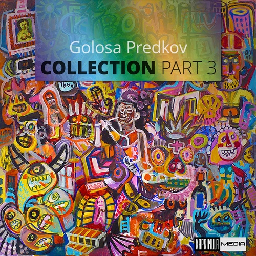 Golosa Predkov, Souer-Collection, Pt. 3