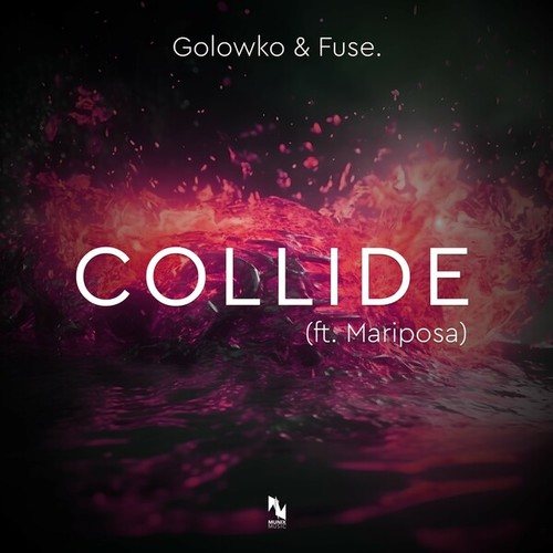 Golowko, Fuse., Mariposa-Collide