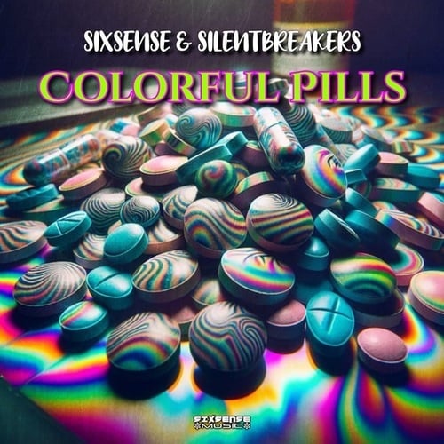 Sixsense, SilentBreakers-Colorful Pills