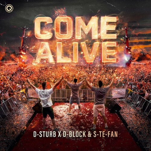 D-Sturb, D-Block & S-te-Fan-Come Alive