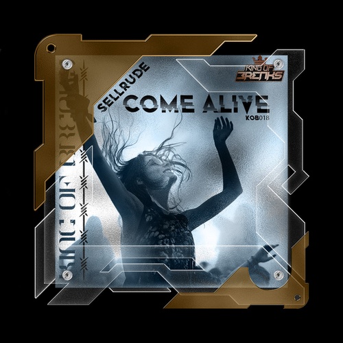 SellRude-Come Alive