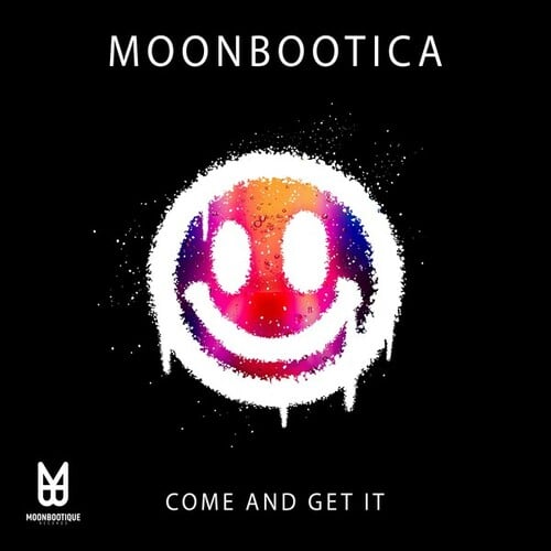 Moonbootica-Come and Get It