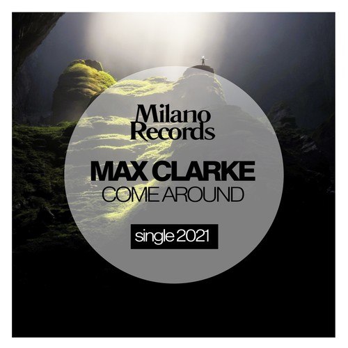 Max Clarke, Mike Da Silva-Come Around (Mike da Silva Remix)