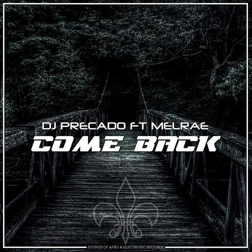 Dj Precado, Melrae-Come Back