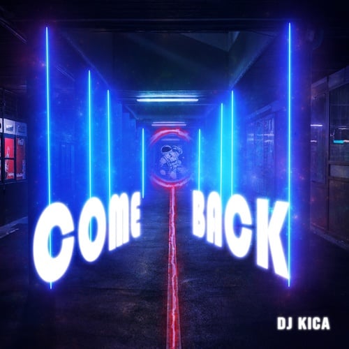 DJ Kica-Come Back (Extended Mix)