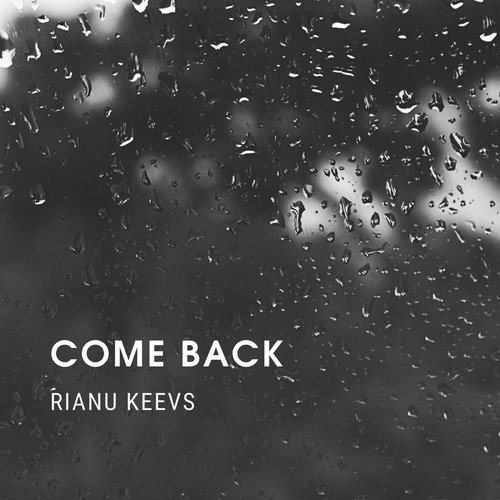 Rianu Keevs-Come Back