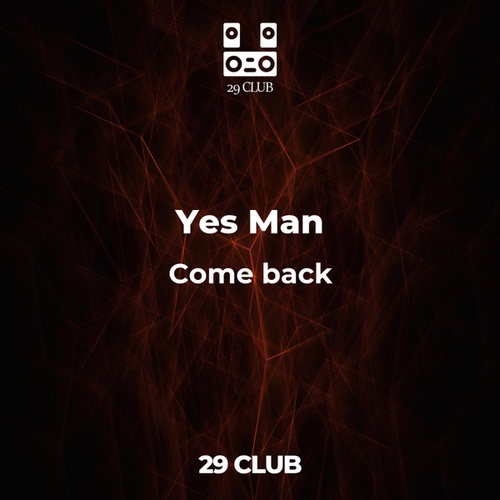 Yes Man-Come back