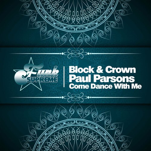 Block & Crown, Paul Parsons-Come Dance with Me