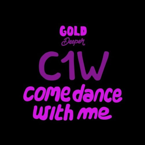C1W-Come Dance with Me