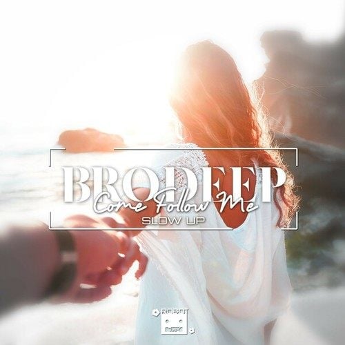 BrodEEp-Come Follow Me (Slow Up)