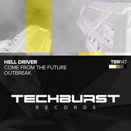 Hell Driver-Come From The Future / Outbreak
