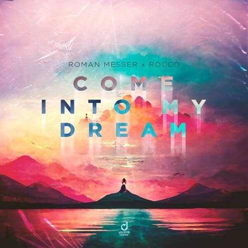 Roman Messer, Rocco-Come into My Dream