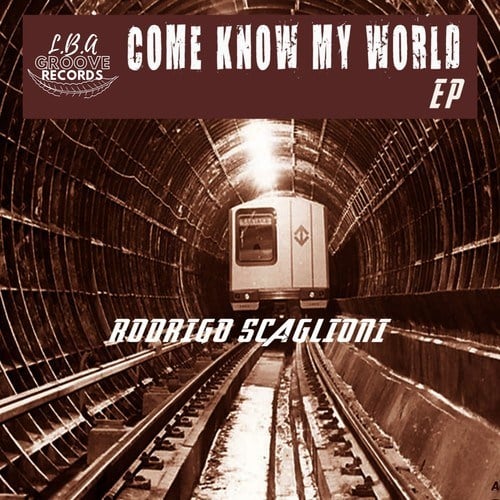 Rodrigo Scaglioni-Come Know My World