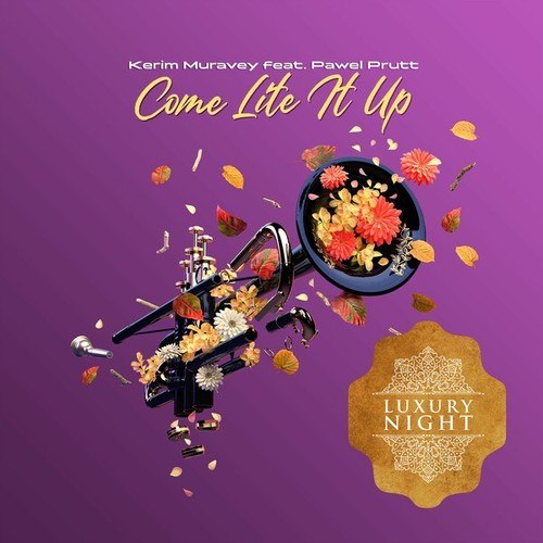 Kerim Muravey, Pawel Prutt-Come Lite It Up