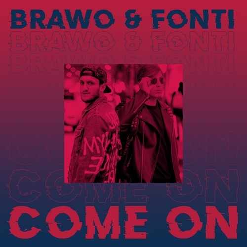 Brawo, FONTI-Come On