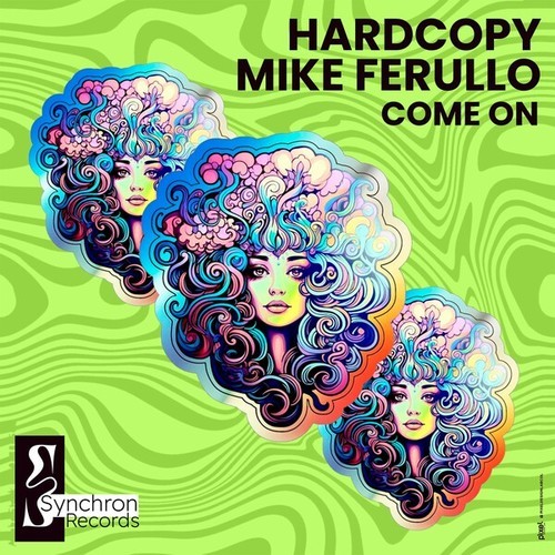 Hardcopy, Mike Ferullo-Come On