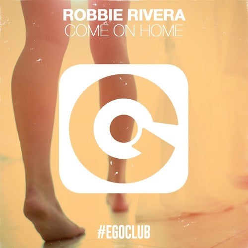 Robbie Rivera-Come on Home