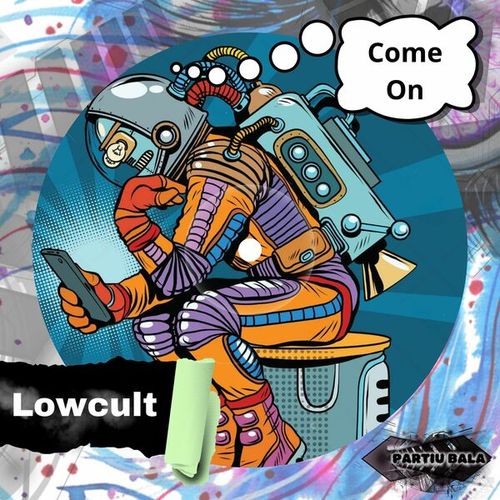 Lowcult-Come On