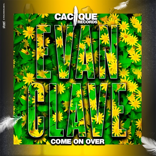 Evan Clave-Come on Over