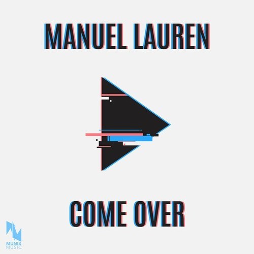 Manuel Lauren-Come Over