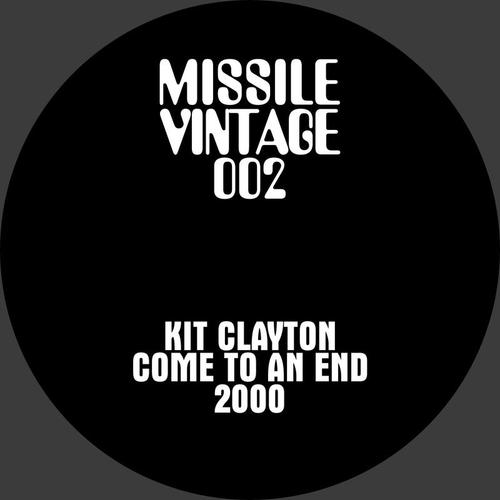 Kit Clayton-Come To An End (2000)