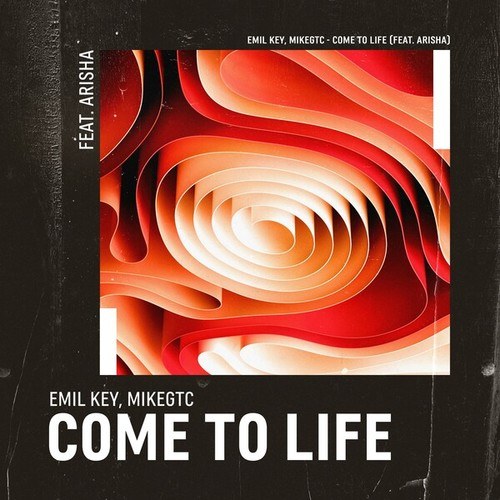 Emil Key, MikeGTC, ARISHA-Come to Life
