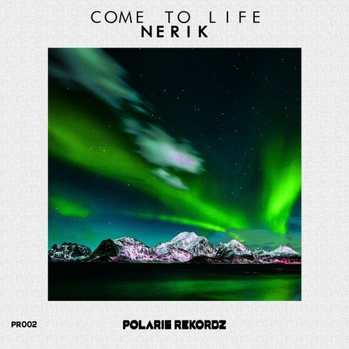 Nerik-Come to Life