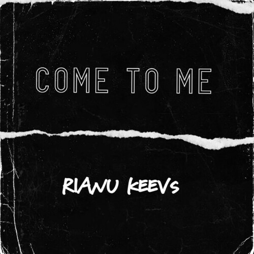 Rianu Keevs-Come to Me