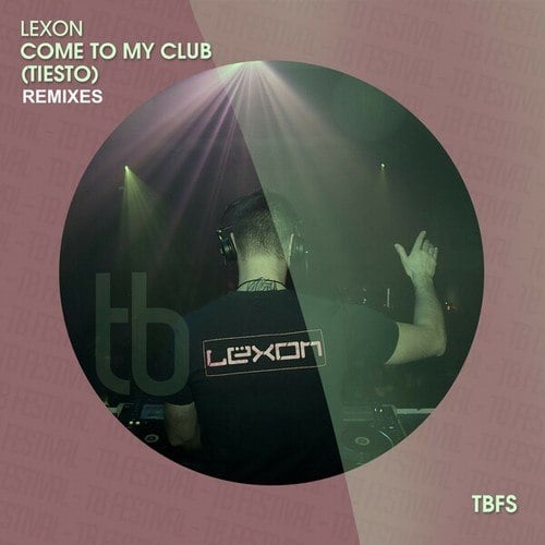 Lexon, Wild Specs-Come to My Club (Tiesto) [Remixes]