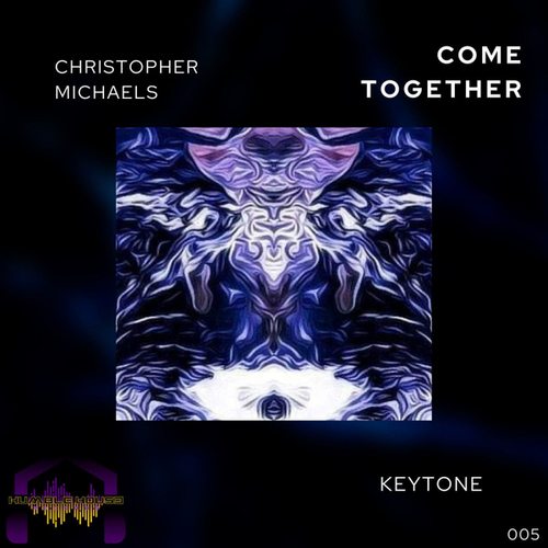 Christopher Michaels, Keytone-Come Together