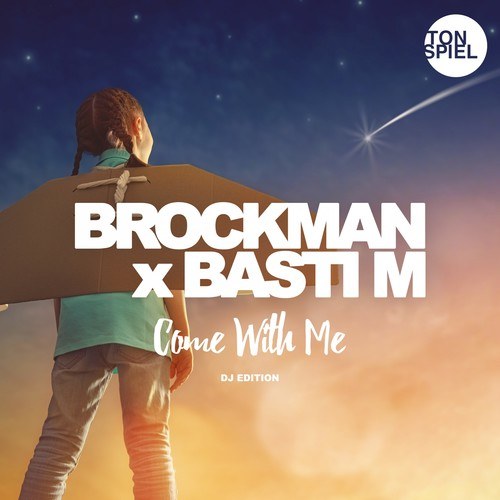 Brockman, Basti M, Alex Schulz-Come with Me