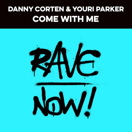 Danny Corten & Youri Parker-Come With Me