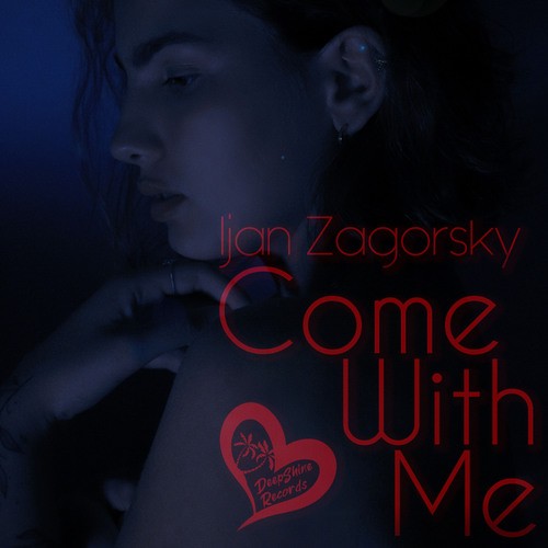 Ijan Zagorsky-Come with Me