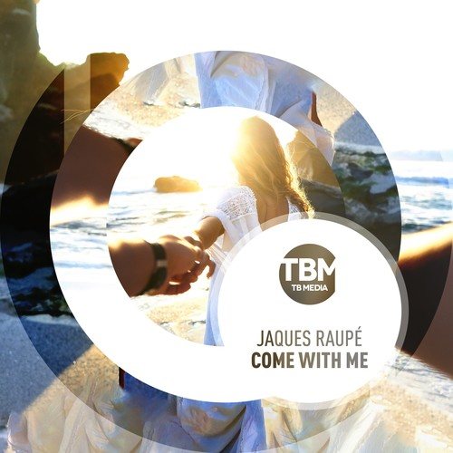 Jaques Raupé-Come with Me