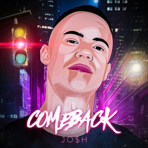 Josh-Comeback