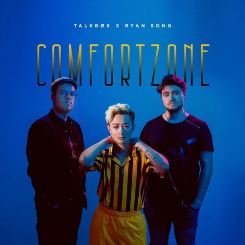 Ryan Song, Talkbøx-Comfort Zone